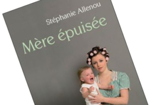 stephanie allenou temoignage d'une mere epuisée